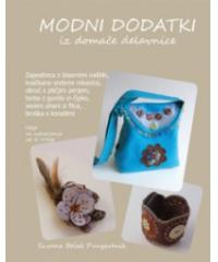 Knjiga Suzana Belak Pungartnik - MODNI DODATKI iz domače delavnice 